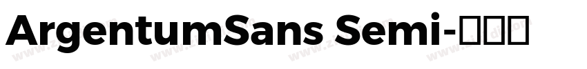 ArgentumSans Semi字体转换 ArgentumSans Semi字体转换